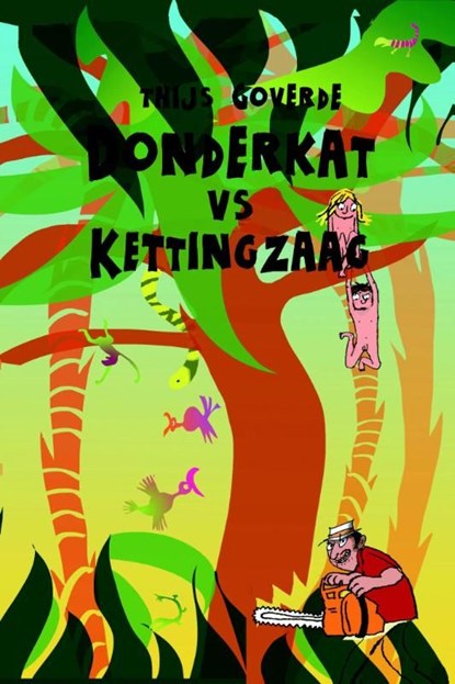 Donderkat vs. kettingzaag, Thijs Goverde - Ebook - 9789025112332