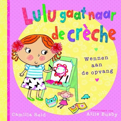 Lulu gaat naar de creche, Camilla Reid - Gebonden - 9789025112356