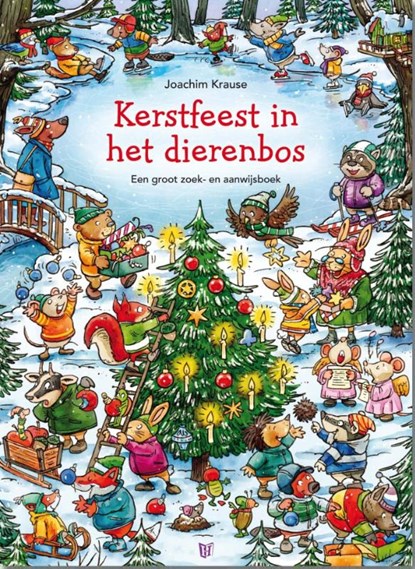 Kerstfeest in het dierenbos, Joachim Krause - Gebonden - 9789025112417