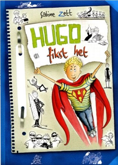 Hugo fikst het, Sabine Zett - Gebonden - 9789025112554