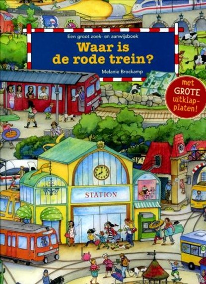 Waar is de rode trein?, Melanie Brockamp - Gebonden - 9789025112769