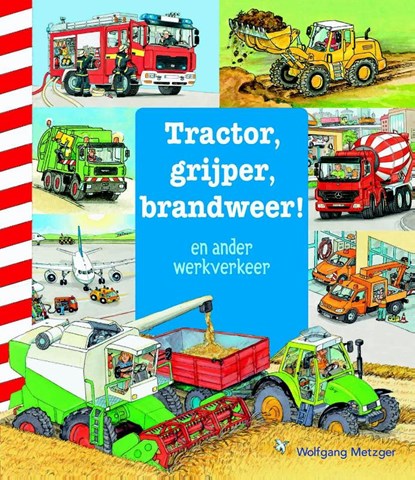 Tractor, grijper, brandweer!, Daniela Prusse - Gebonden - 9789025113384