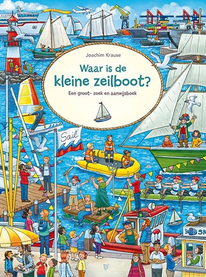 Waar is de kleine zeilboot?, Joachim Krause - Gebonden - 9789025114596