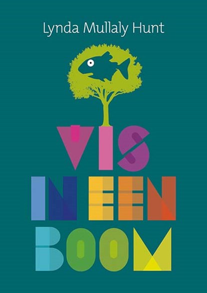 Vis in een boom, Lynda Mullaly Hunt - Gebonden - 9789025114633