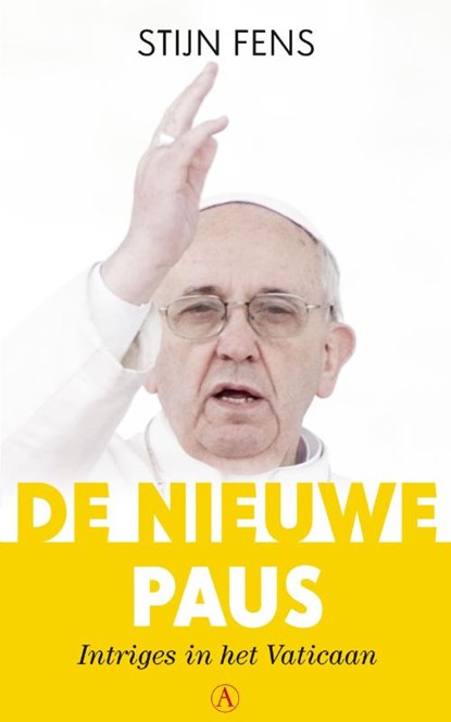 De nieuwe paus, Stijn Fens - Paperback - 9789025300951