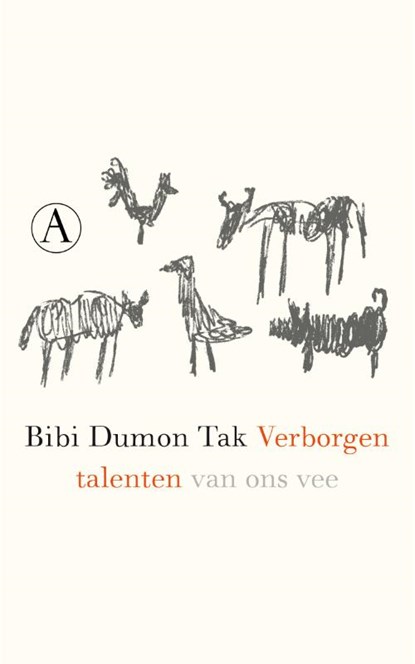 Verborgen talenten van ons vee, Bibi Dumon Tak - Paperback - 9789025301095