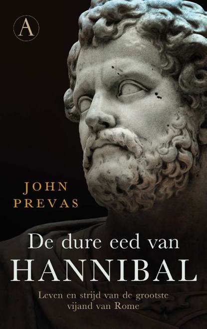 De dure eed van Hannibal, John Prevas - Paperback - 9789025301187