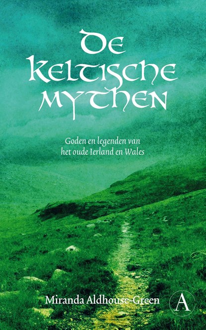 De Keltische mythen, Miranda Aldhouse-Green - Ebook - 9789025301484