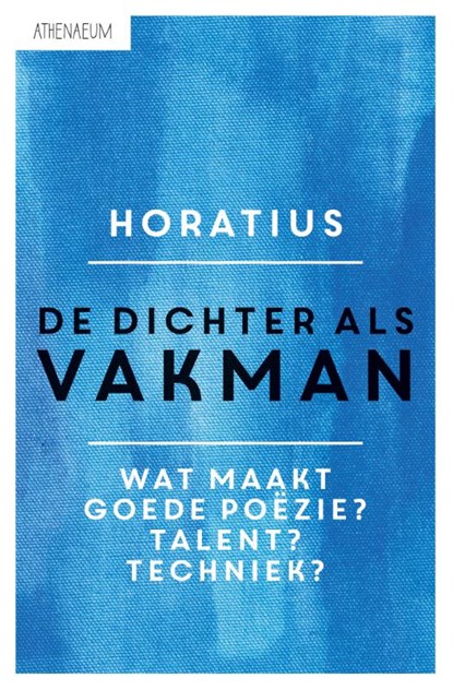 De dichter als vakman, Horatius - Paperback - 9789025302580