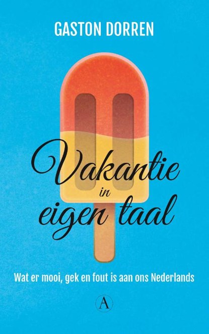 Vakantie in eigen taal, Gaston Dorren - Paperback - 9789025302672