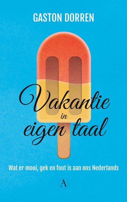 Vakantie in eigen taal, Gaston Dorren - Ebook - 9789025302689