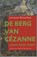 De berg van Cézanne, BENSCHOP, J. - Paperback - 9789025303266