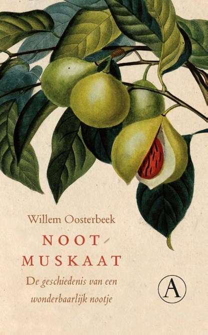 Nootmuskaat, Willem Oosterbeek - Paperback - 9789025303884
