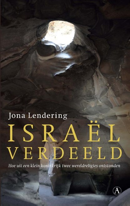 Israel verdeeld, Jona Lendering - Paperback - 9789025303907