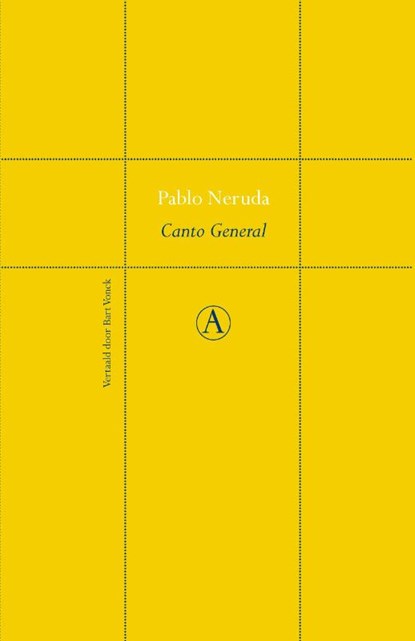 Canto general, Pablo Neruda - Gebonden - 9789025303921