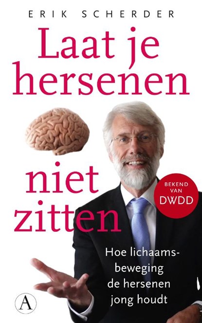 Laat je hersenen niet zitten, Erik Scherder - Paperback - 9789025304515