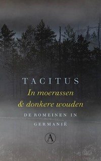 In moerassen en donkere wouden | Tacitus | 