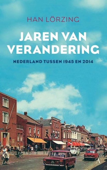 Jaren van verandering, Han Lörzing - Ebook - 9789025304737