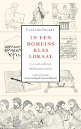 In een Romeins klaslokaal - Eleanor Dickey - 9789025304850