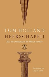 Heerschappij - Tom Holland - 9789025305673