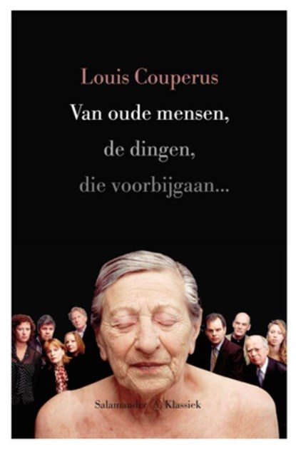 Salamander Klassiek Van oude mensen dingen die voorbijgaan, Louis Couperus - Gebonden - 9789025306649