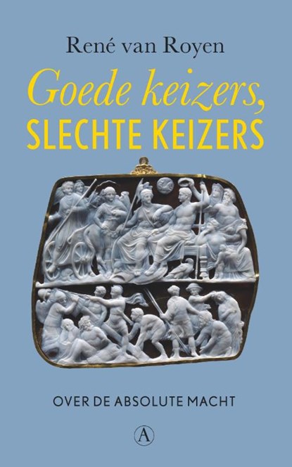 Goede keizers, slechte keizers, René van Royen - Gebonden - 9789025306960