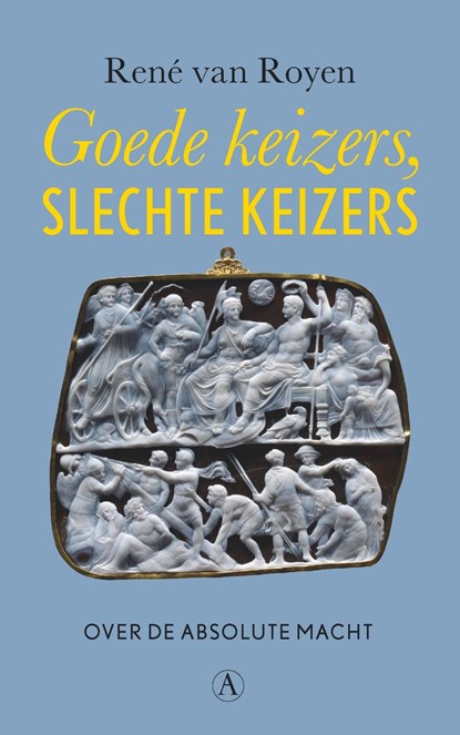 Goede keizers, slechte keizers, René van Royen - Ebook - 9789025306977