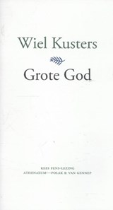 Grote God - Wiel Kusters - 9789025307257