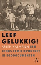 Leef gelukkig! | Arjeh Kalmann | 