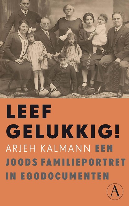 Leef gelukkig!, Arjeh Kalmann - Ebook - 9789025307387