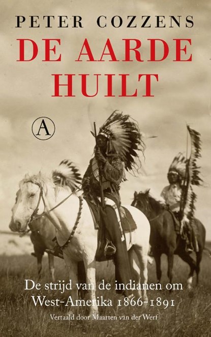 De aarde huilt, Peter Cozzens - Paperback - 9789025307806