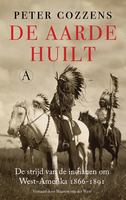 De aarde huilt, Peter Cozzens - Ebook - 9789025307813