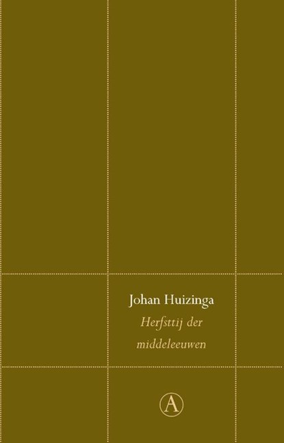 Herfsttij der middeleeuwen, Johan Huizinga - Gebonden - 9789025308018