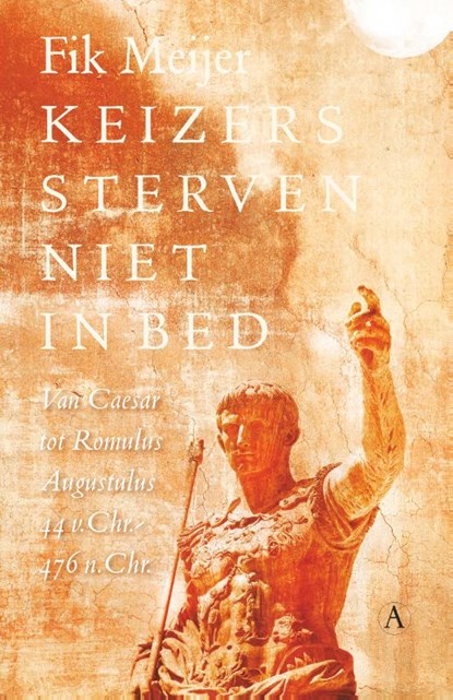 Keizers sterven niet in bed, Fik Meijer - Paperback - 9789025308209