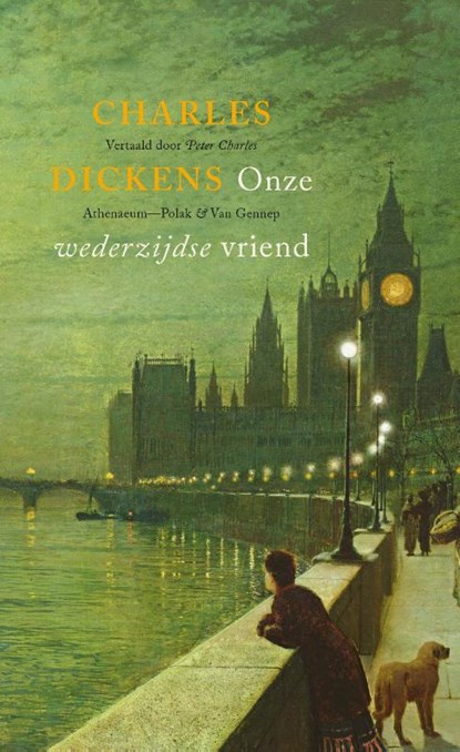 Onze wederzijdse vriend, Charles Dickens - Gebonden - 9789025308414