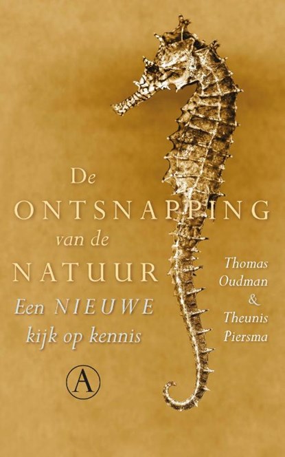 De ontsnapping van de natuur, Thomas Oudman ; Theunis Piersma - Paperback - 9789025308438