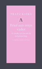 Brief aan mijn vader en ander proza uit de nalatenschap | Franz Kafka | 