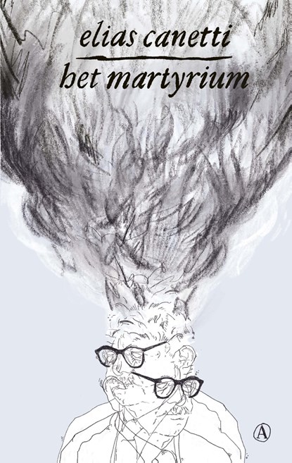 Het martyrium, Elias Canetti - Ebook - 9789025308902