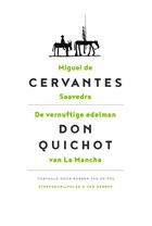 De vernuftige edelman Don Quichot van La Mancha | Miguel de Cervantes Saavedra | 