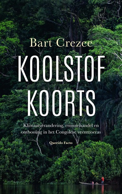 Koolstofkoorts, Bart Crezee - Ebook - 9789025309541