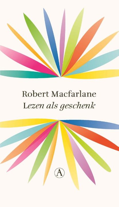 Lezen als geschenk, Robert Macfarlane - Paperback - 9789025310196