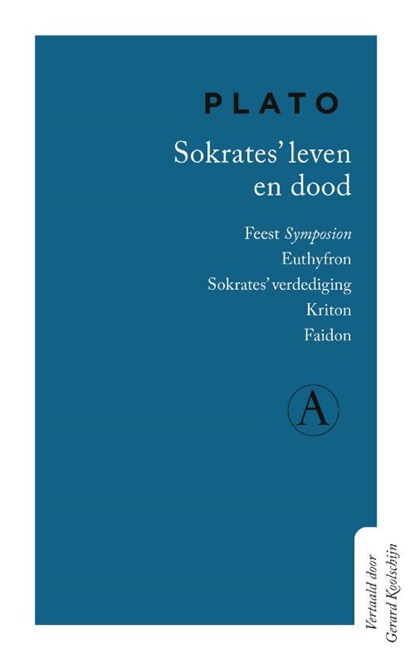 Sokrates' leven en dood, Plato - Gebonden - 9789025312114