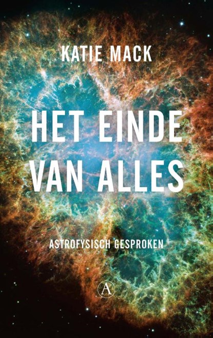 Het einde van alles, Katie Mack - Paperback - 9789025312336