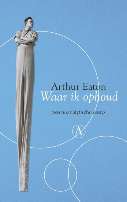 Waar ik ophoud, Arthur Eaton - Paperback - 9789025312824