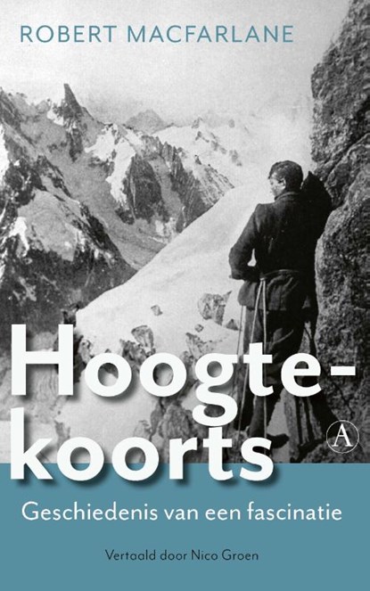 Hoogtekoorts, Robert Macfarlane - Paperback - 9789025312978
