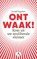 Ontwaak!, Ewald Engelen - Paperback - 9789025313050