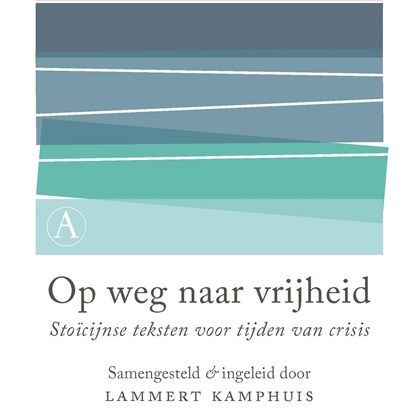 Op weg naar vrijheid, Lammert Kamphuis ; Epictetus ; Marcus Aurelius ; Seneca - Luisterboek MP3 - 9789025313180