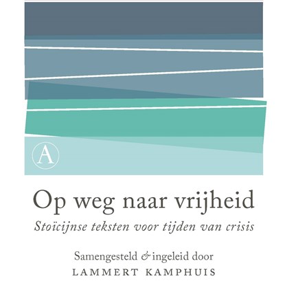 Op weg naar vrijheid, Lammert Kamphuis ; Epictetus ; Marcus Aurelius ; Seneca - Luisterboek MP3 - 9789025313180