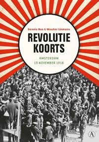 Revolutiekoorts | Dennis Bos ; Wouter Linmans | 