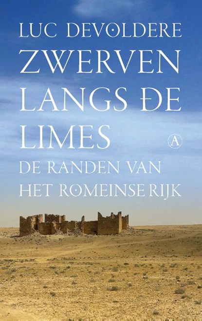 Zwerven langs de limes, Luc Devoldere - Paperback - 9789025313678